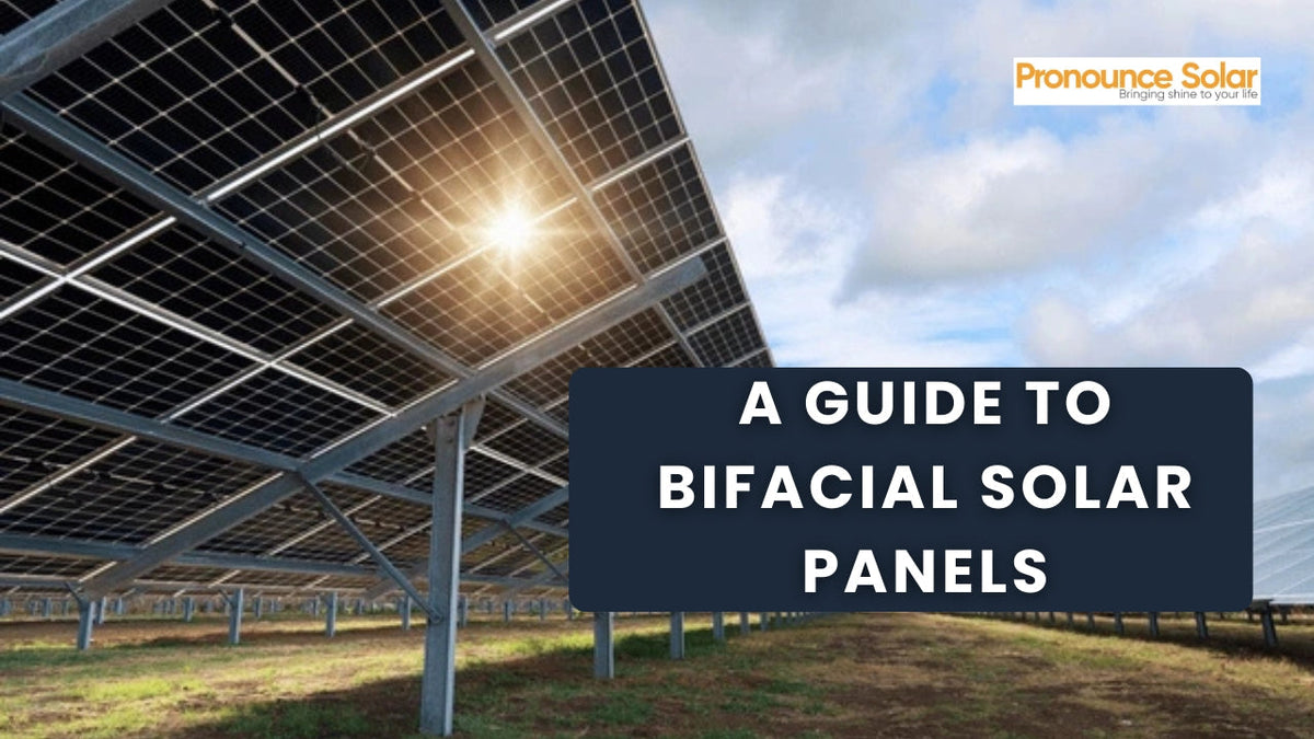 Bifacial Solar Panels: The Future of High-Efficiency Solar Energy in India