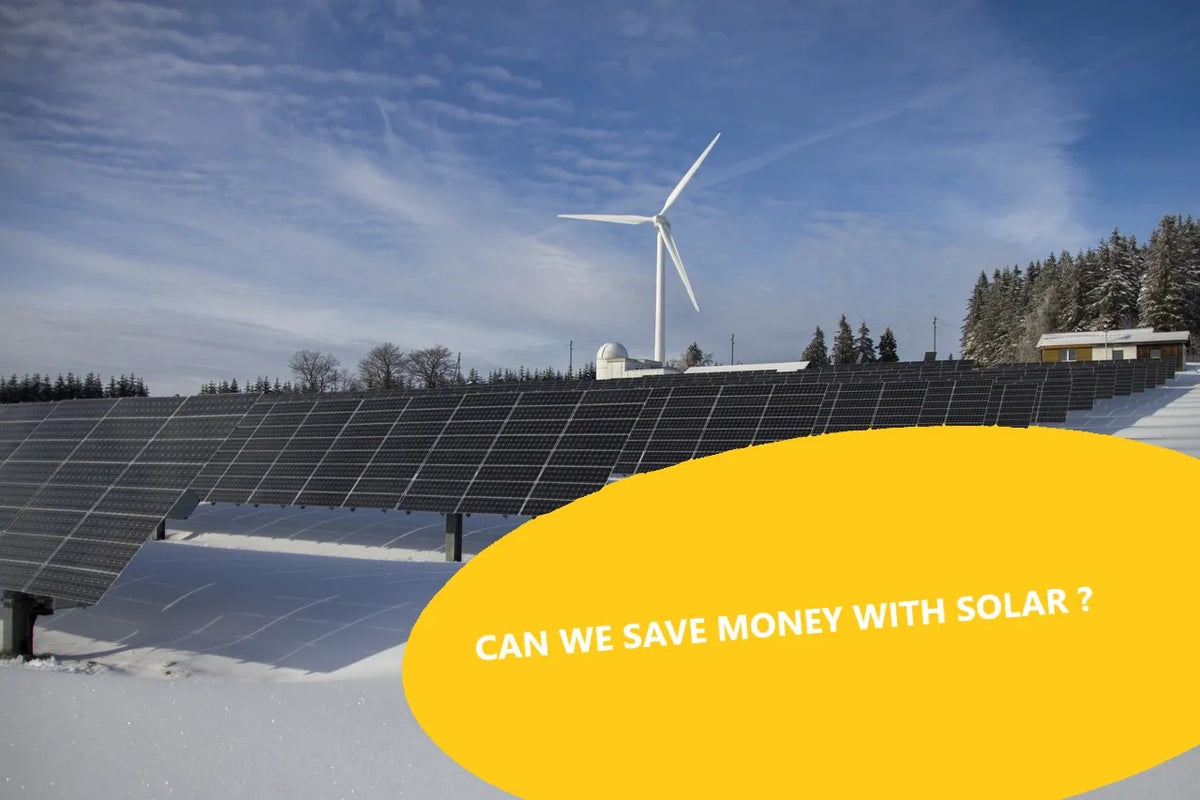Can we save money with solar ?
