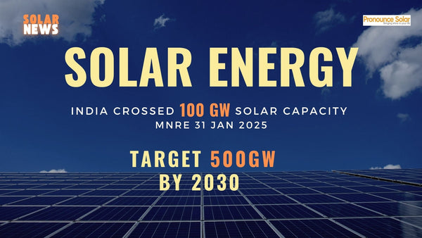 India Surpasses 100 GW Solar Capacity