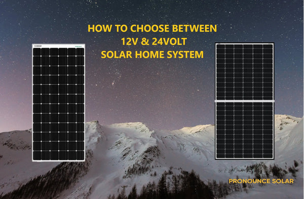 12V और 24V सोलर पैनल के बीच चयन कैसे करें? How To Choose Between 12V and 24V solar Panel